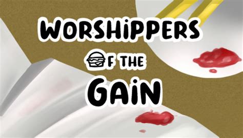 Worshippers Of The Gain on Steam.